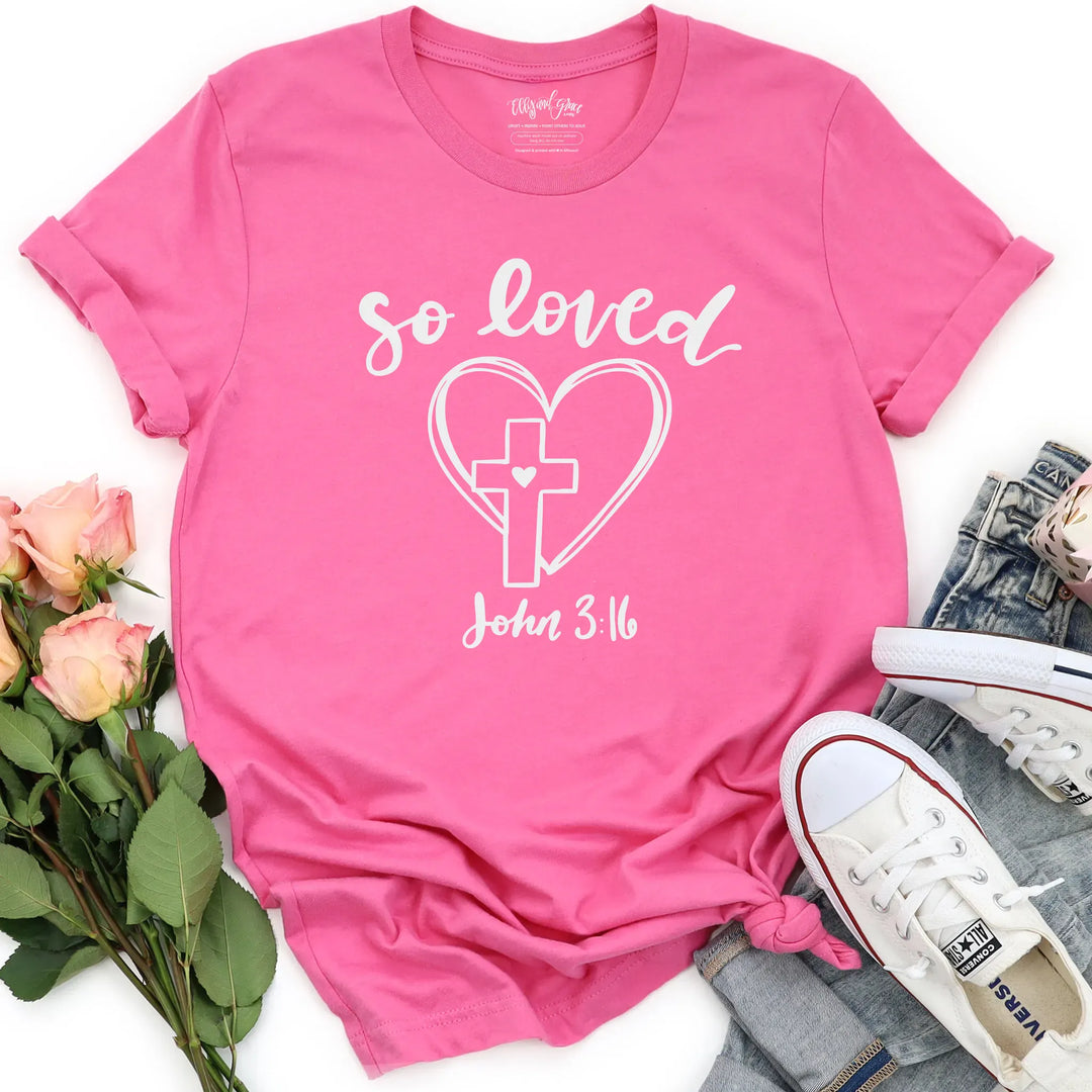 ellyandgrace 3001C So Loved Unisex Shirt