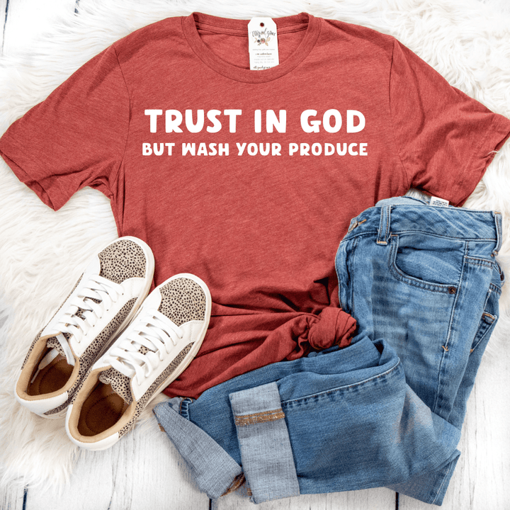 ellyandgrace 3001C Trust In God, But Wash Your Produce Unisex Shirt