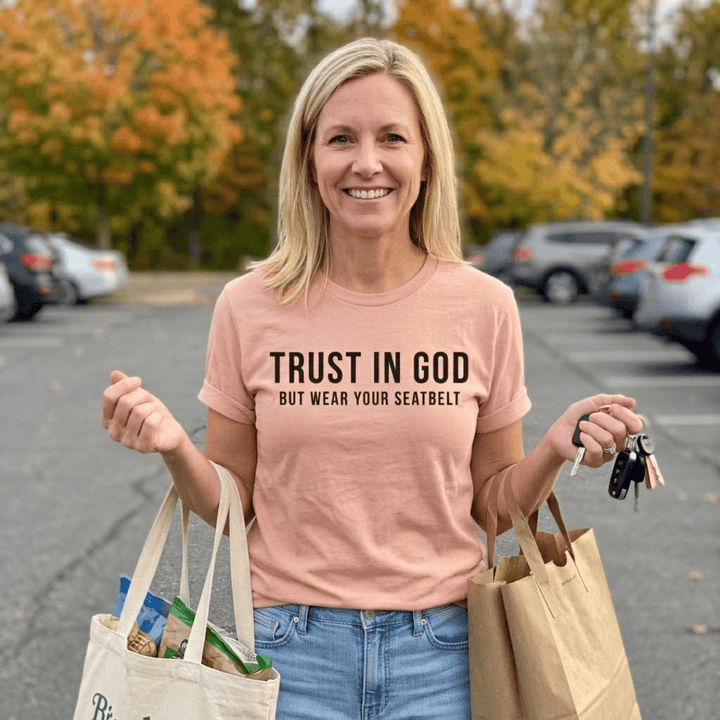 ellyandgrace 3001C Trust In God, But Wear Your Seatbelt Unisex Shirt