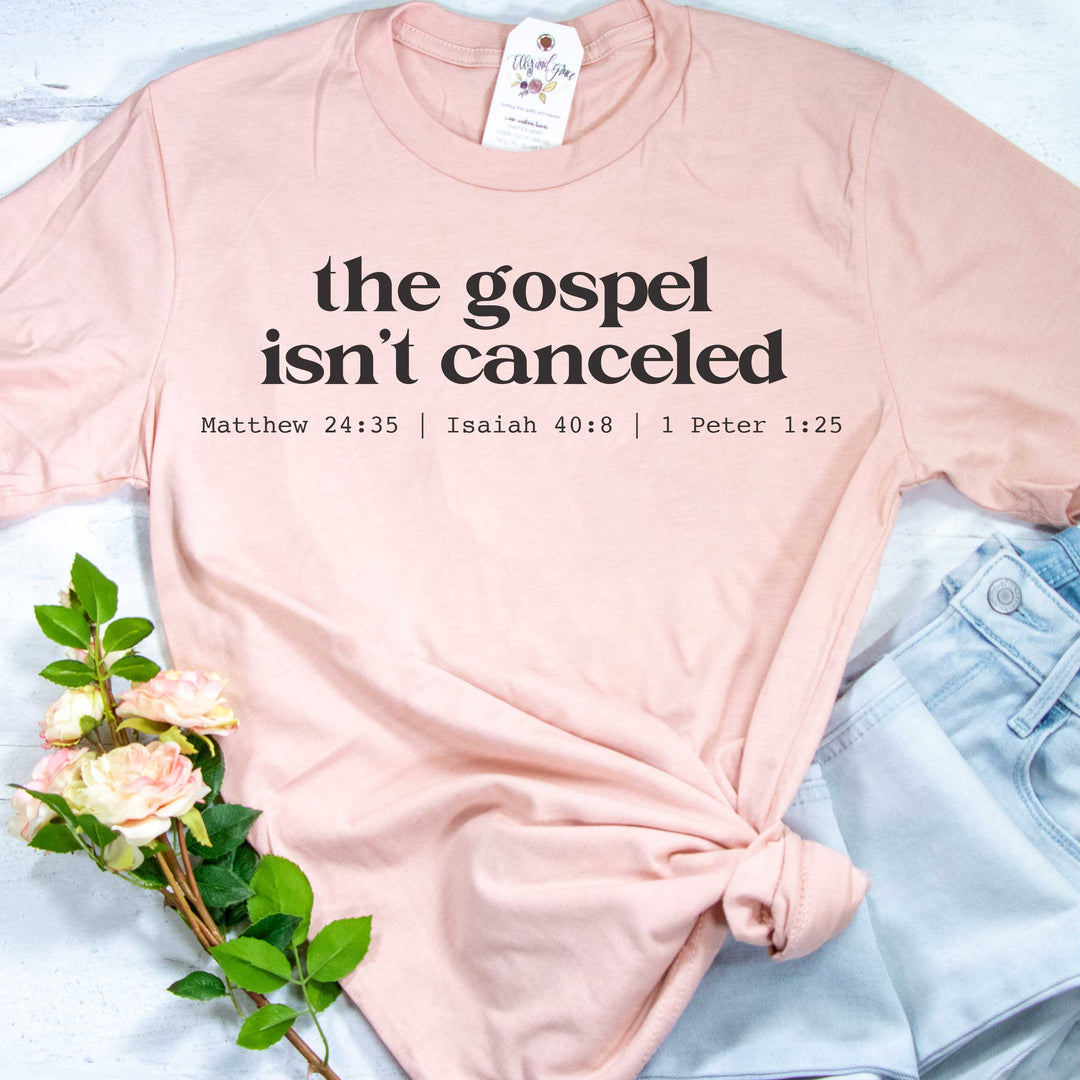 ellyandgrace 3001C Unisex XS / Heather Peach RETIRED  The Gospel Isn't Canceled Unisex Shirt