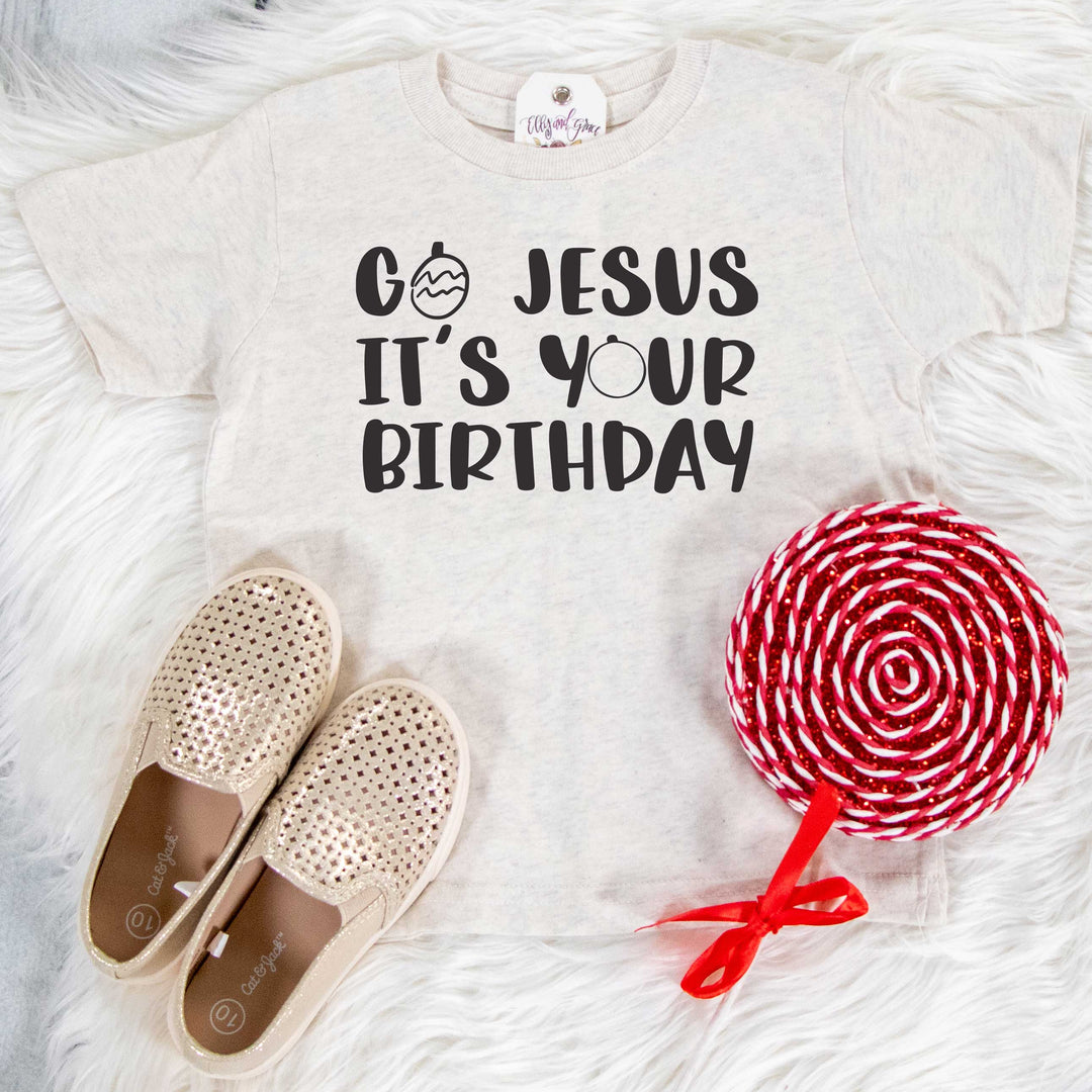 ellyandgrace 3321 Go Jesus, It's Your Birthday Unisex Toddler Shirt