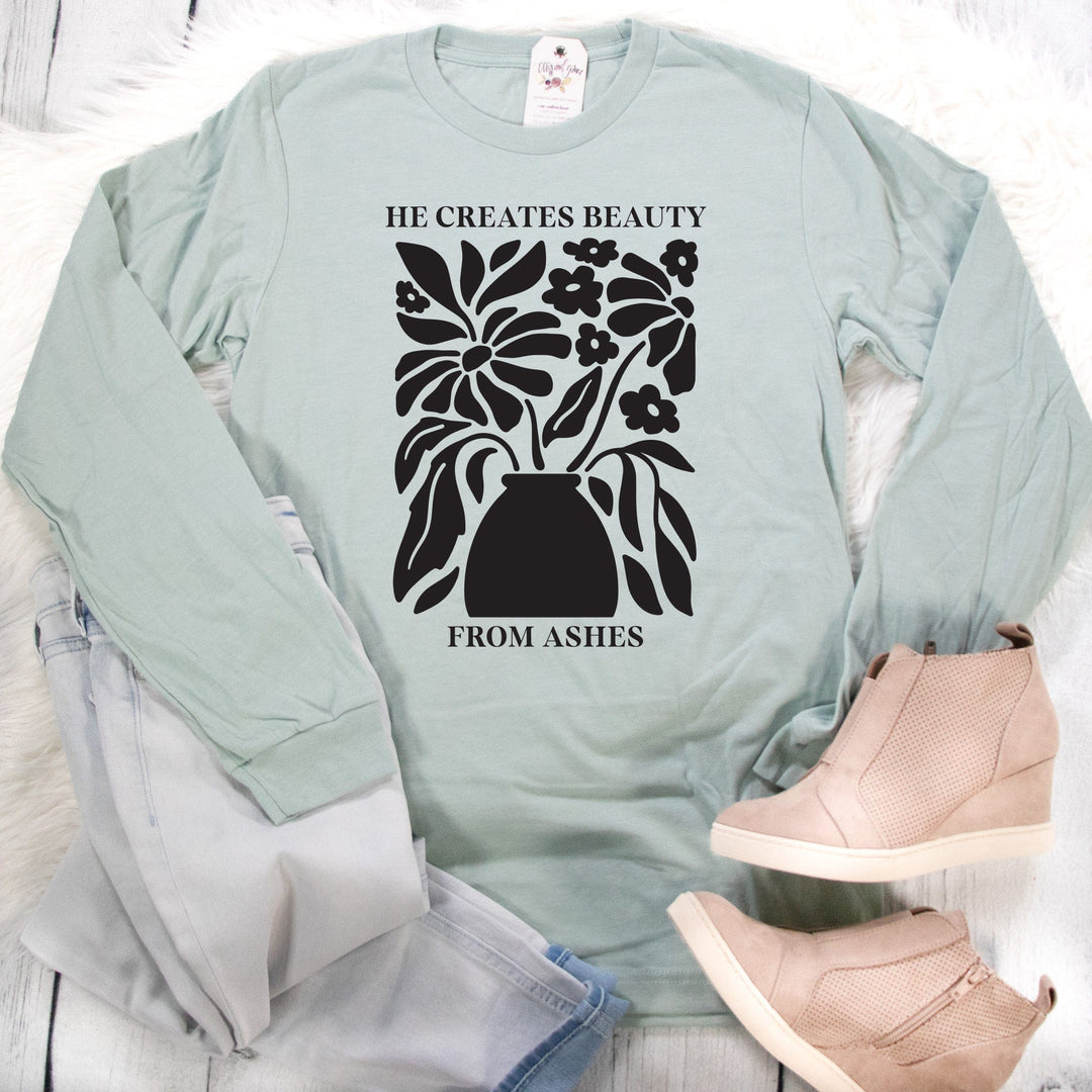 ellyandgrace 3501 He Creates Beauty From Ashes Crew Longsleeve