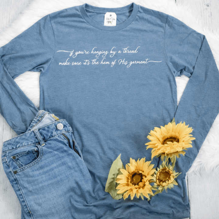 ellyandgrace 3501 If You're Hanging By A Thread Crew Longsleeve Shirt