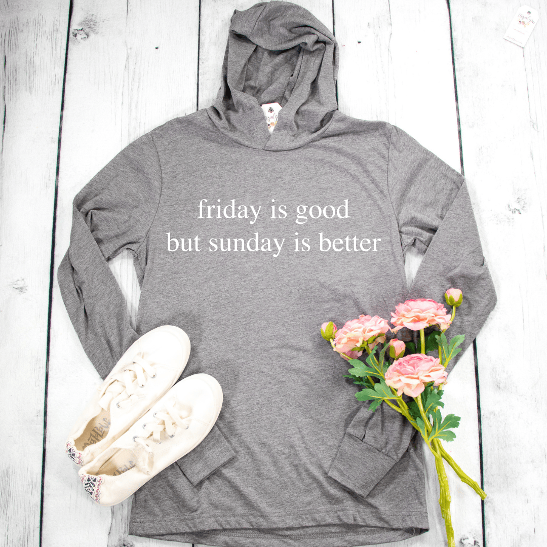 ellyandgrace 3512 Friday Is Good T-Shirt Hoodie