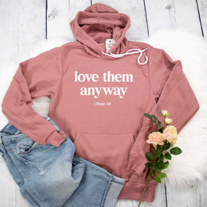 Love Them Anyway Premium Fleece Hoodie