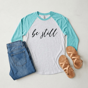 Be Still Raglan