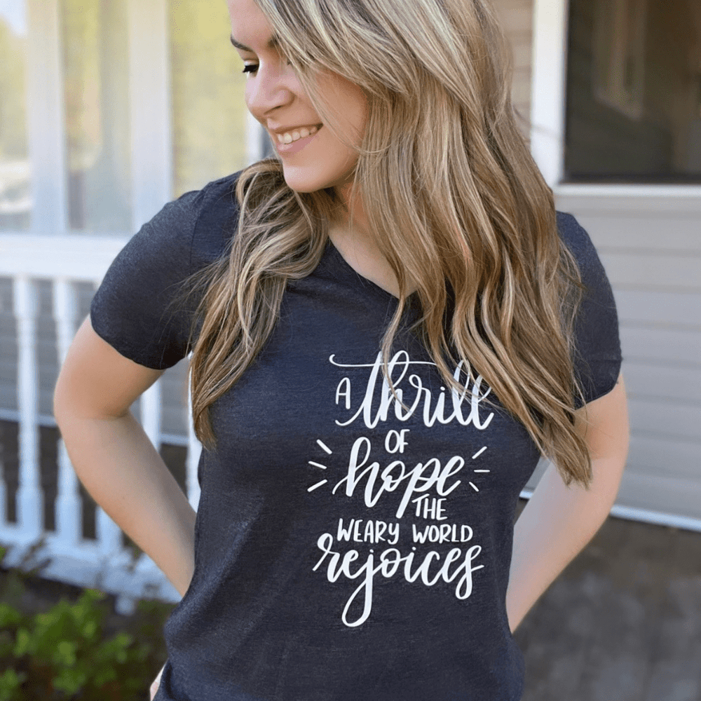 ellyandgrace 6405 A Thrill of Hope the Weary World Rejoices Relaxed Ladies Vneck