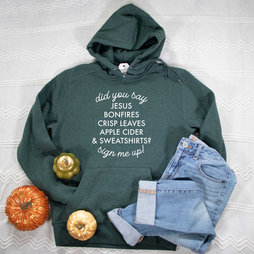 ellyandgrace DT1101 Unisex XS / Heather Forest Green Did You Say? Fall Classic Hoodie