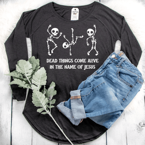 Dead Things Come Alive Tunic Tee