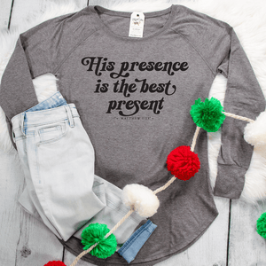 His Presence Is The Best Present Tunic Tee