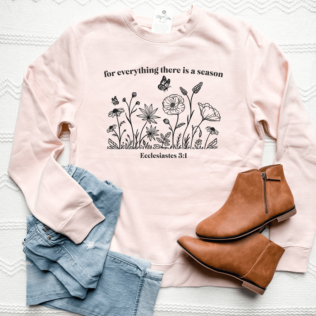 ellyandgrace DT6104 For Everything There Is A Season Classic Sweatshirt