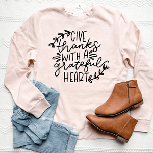 Give Thanks With a Grateful Heart Classic Sweatshirt