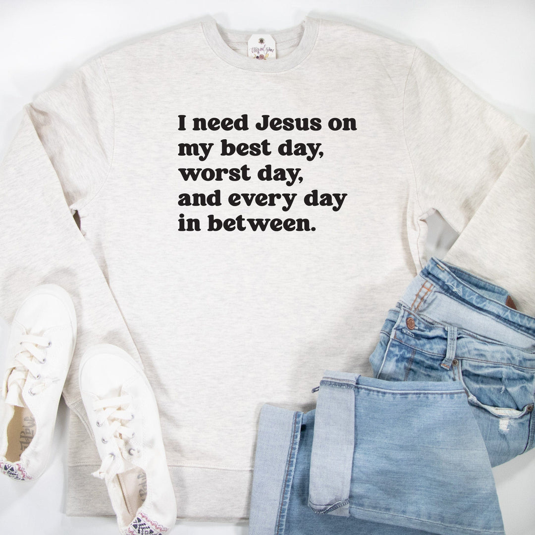 ellyandgrace DT6104 I Need Jesus Everyday Classic Sweatshirt