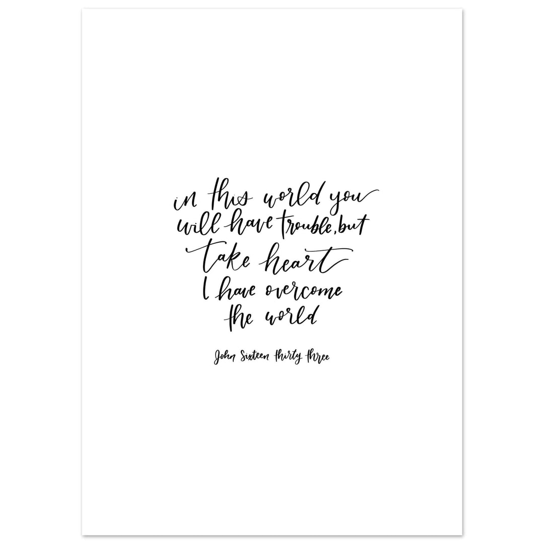 ellyandgrace Print Material 13x18 cm / 5x7″ John 16:33 Matte Paper Poster