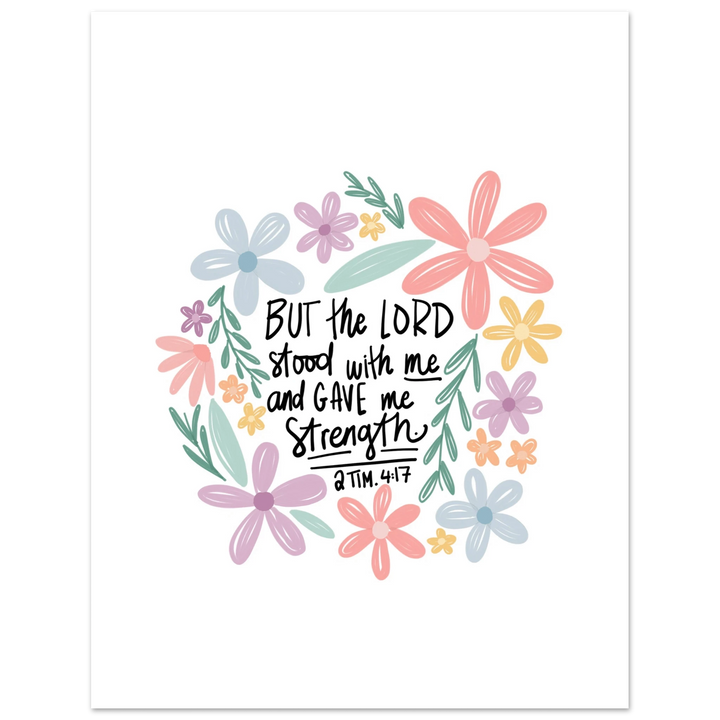 ellyandgrace Print Material 27x35 cm / 11x14″ But the Lord Stood with Me Matte Paper Poster