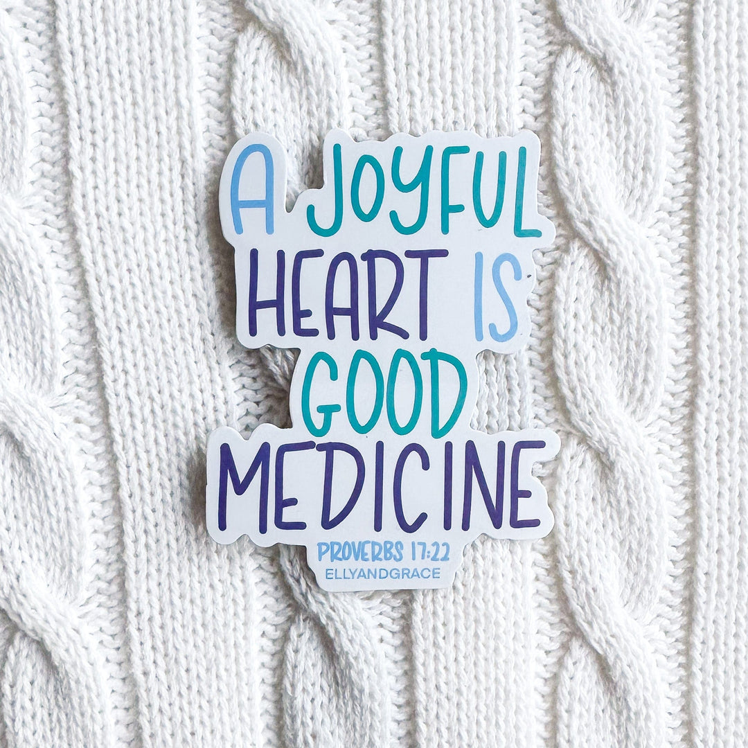 ellyandgrace Single Sticker A Joyful Heart is Good Medicine Sticker