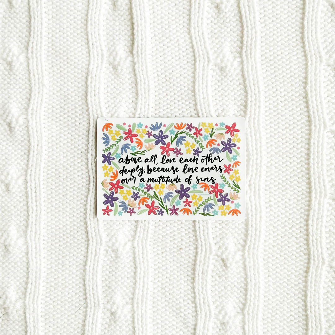 ellyandgrace Single Sticker Above All, Love Each Other Deeply Sticker