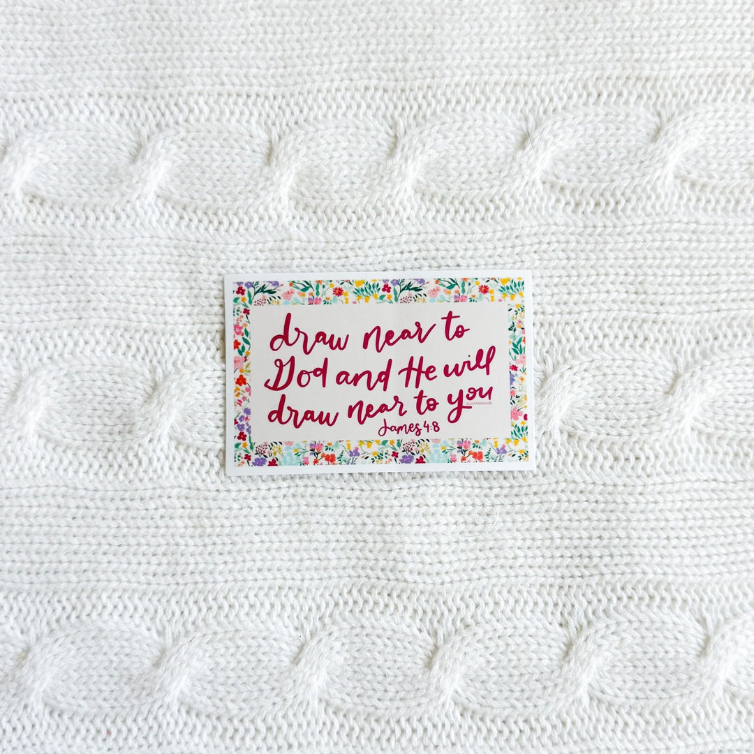 ellyandgrace Single Sticker Draw Near To God And He Will Draw Near To You Sticker