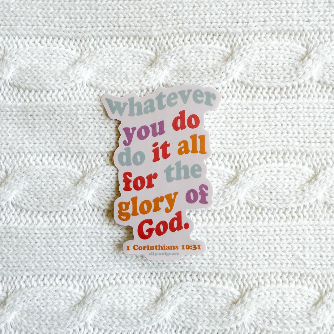 ellyandgrace Single Sticker For The Glory Of God Sticker