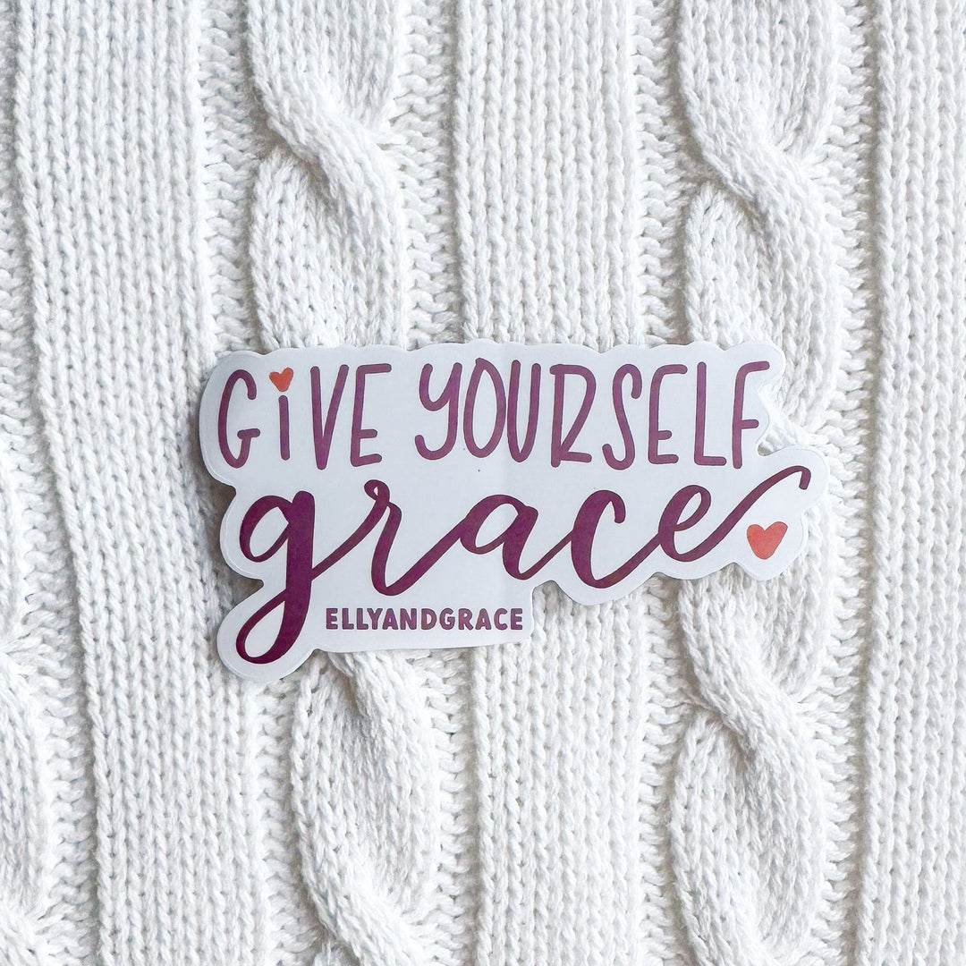ellyandgrace Single Sticker Give Yourself Grace Sticker