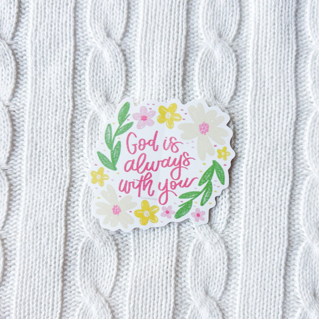 ellyandgrace Single Sticker God is Always With You Sticker