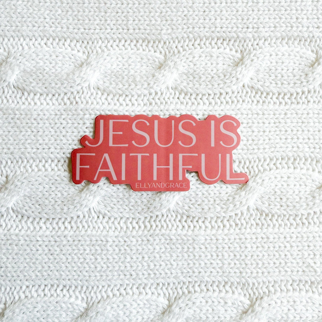 ellyandgrace Single Sticker Jesus Is Faithful Sticker