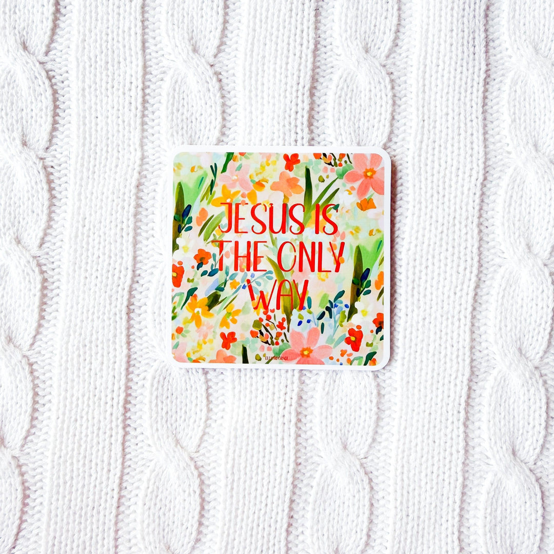 ellyandgrace Single Sticker Jesus is the Only Way Sticker