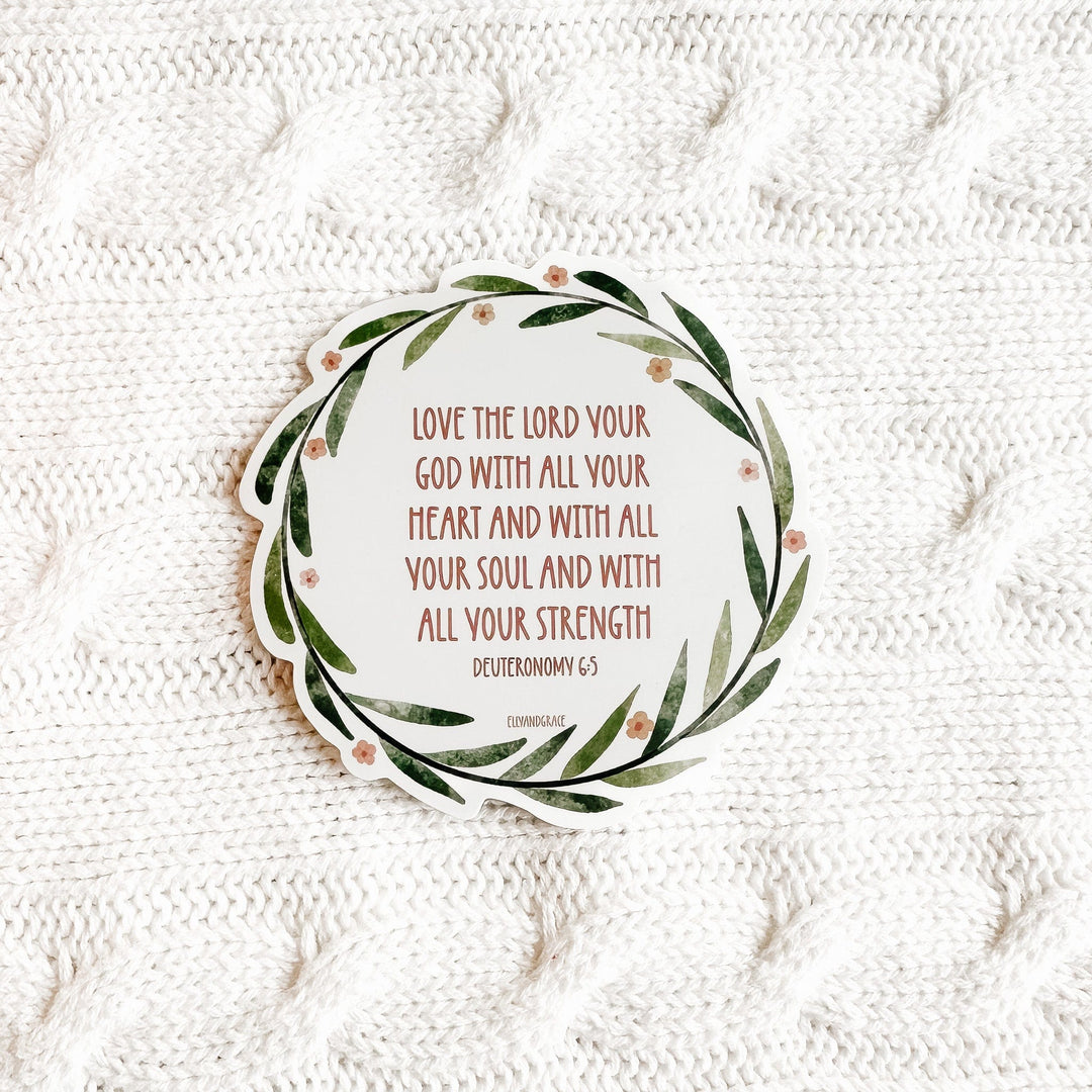 ellyandgrace Single Sticker Love The Lord Your God With All Your Heart Sticker