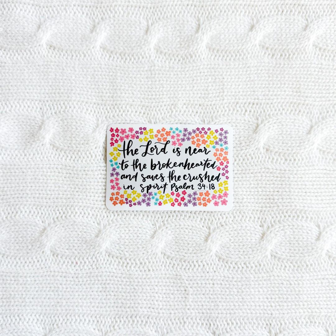 ellyandgrace Single Sticker The Lord Is Near To The Brokenhearted Sticker