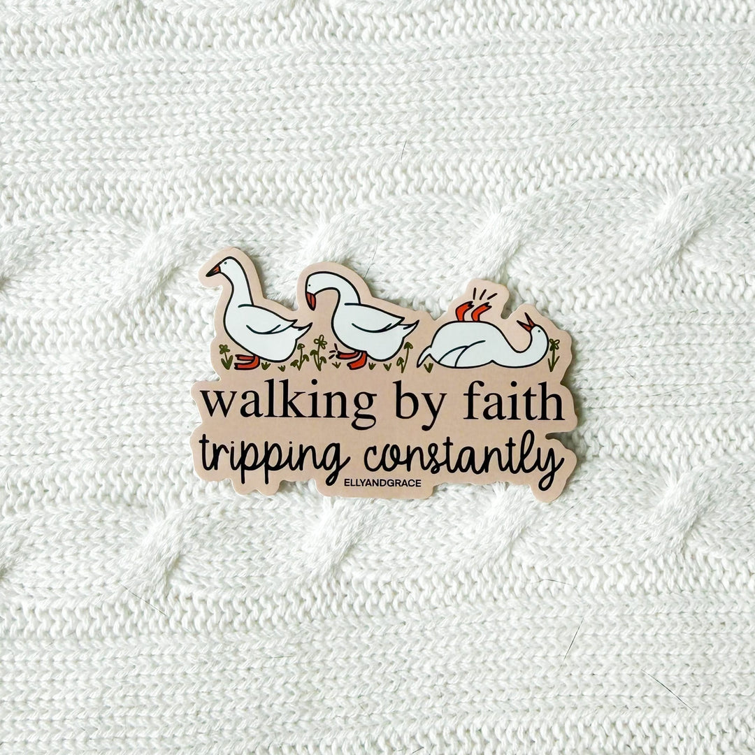 ellyandgrace Single Sticker Walking By Faith, Tripping Constantly Sticker