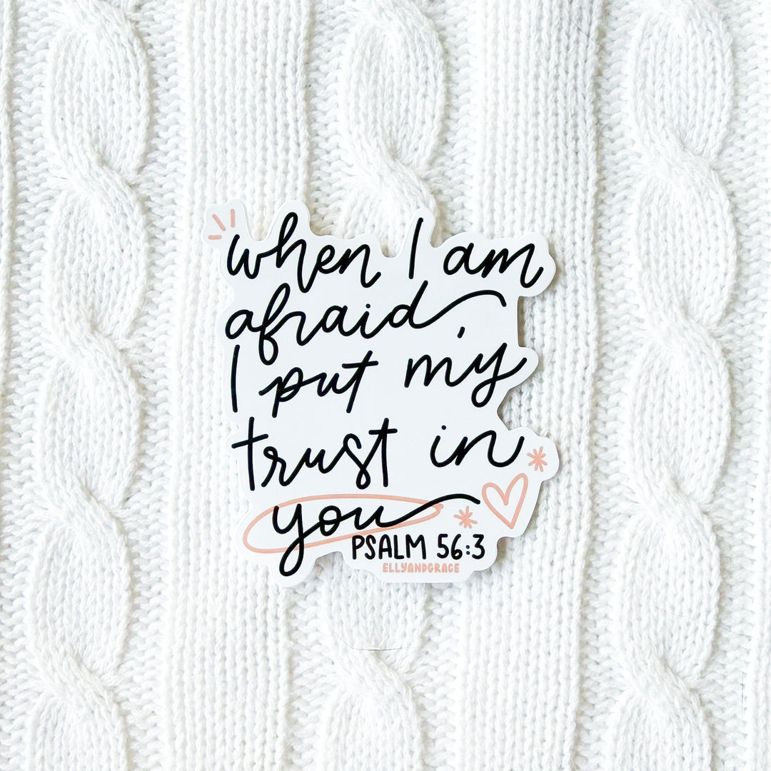 ellyandgrace Single Sticker When I Am Afraid Sticker