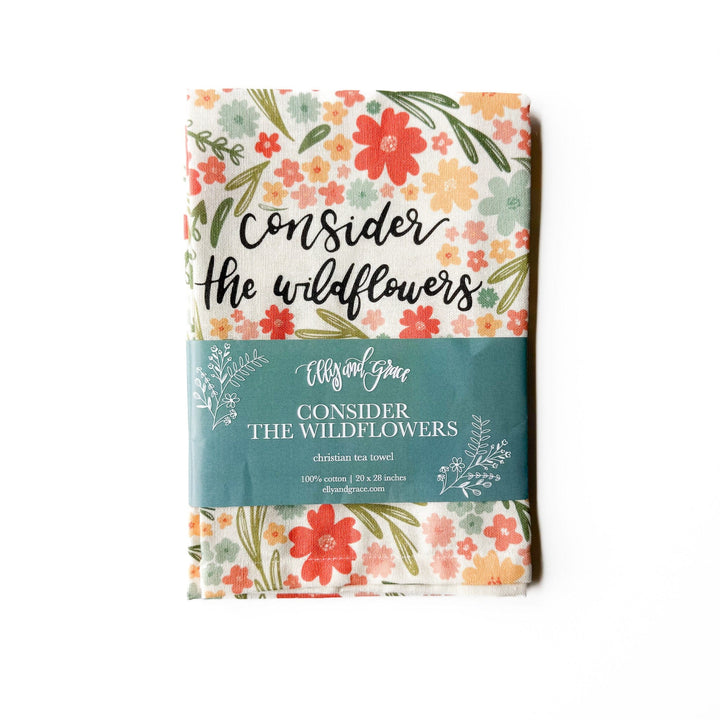 ellyandgrace Tea Towel Consider the Wildflowers Tea Towel